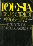 Cirlot, Poesía, 1962-1972